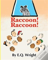 Raccoon! Raccoon!