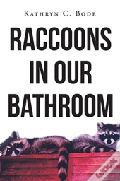 Raccoons In Our Bathroom