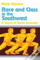Race And Class In The Southwest
