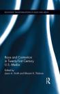 Race And Contention In Twenty-First Century U.S. Media - Preview
