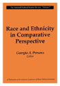 Race And Ethnicity In Comparative Perspective - Preview