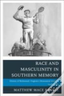 Race And Masculinity In Southern Memory