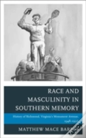 Race And Masculinity In Southern Memory