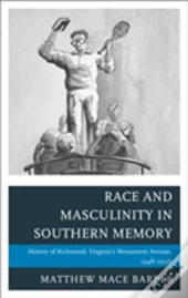 Race And Masculinity In Southern Memory