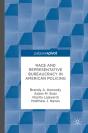 Race And Representative Bureaucracy In American Policing - Preview