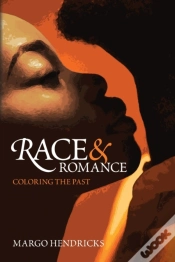 Capa do artigo Race And Romance: Coloring The Past