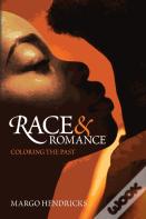 Race And Romance: Coloring The Past