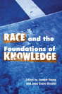 Race And The Foundations Of Knowledge - Preview