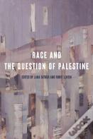 Race And The Question Of Palestine