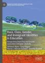 Race, Class, Gender, And Immigrant Identities In Education - Preview
