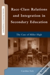 Race-Class Relations And Integration In Secondary Education