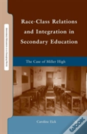 Race-Class Relations And Integration In Secondary Education