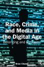 Race, Crime, And Media In The Digital Age - Preview