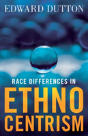 Race Differences In Ethnocentrism - Preview