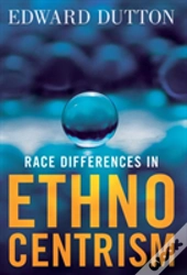Race Differences In Ethnocentrism