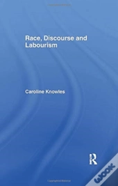 Race, Discourse And Labourism