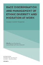 Race Discrimination And Management Of Ethnic Diversity And Migration At Work - Preview