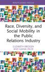 Race, Diversity, And Social Mobility In The Public Relations Industry - Preview