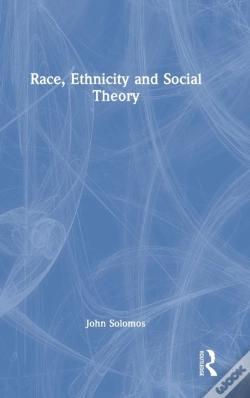 Capa do artigo Race, Ethnicity And Social Theory
