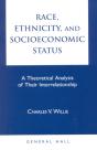 Race, Ethnicity, And Socioeconomic Status - Preview