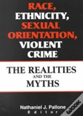Race, Ethnicity, Sexual Orientation, Violent Crime