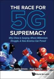 Capa do artigo Race For 5g Supremacy, The: Why China Is Surging, Where Millennials Struggle, & How America Can Prevail