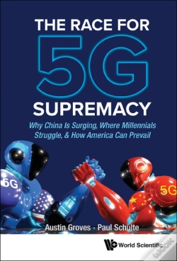 Capa do artigo Race For 5g Supremacy, The: Why China Is Surging, Where Millennials Struggle, & How America Can Prevail