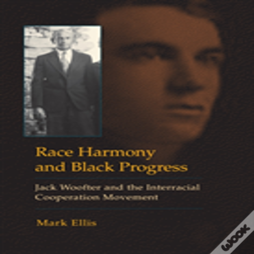 Race Harmony And Black Progress