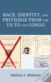 Race, Identity, And Privilege From The Us To The Congo