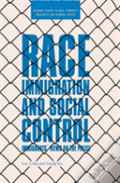 Race, Immigration, And Social Control