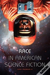 Race In American Science Fiction