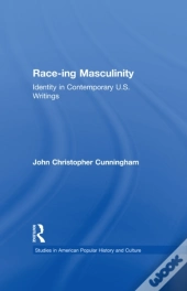 Race-Ing Masculinity