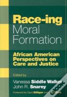 Race-Ing Moral Formation