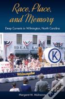 Race, Place, And Memory