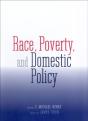 Race, Poverty, And Domestic Policy - Preview