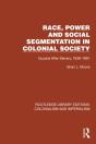 Race, Power And Social Segmentation In Colonial Society - Preview