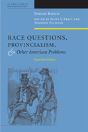 Race Questions, Provincialism, And Other American Problems - Preview