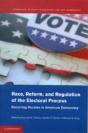 Race, Reform, And Regulation Of The Electoral Process - Preview