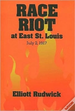 Capa do artigo Race Riot At East St. Louis, July 2, 1917