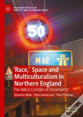 'Race,' Space And Multiculturalism In Northern England