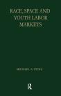 Race, Space And Youth Labor Markets - Preview