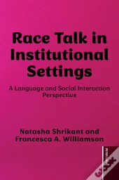 Race Talk In Institutional Settings