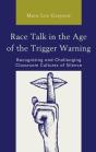 Race Talk In The Age Of The Trigger Warning - Preview