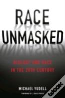 Race Unmasked