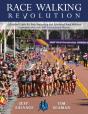 Race Walking Revolution - A Detailed Guide For Both Beginning And Advanced Race Walkers - Preview