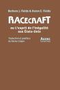 Racecraft Ou L'Esprit De L'Inégalité Aux Etats-Unis - Preview