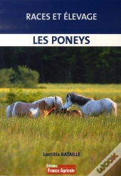 Races Et Élevage ; Les Poneys