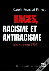 Races, Racisme Et Antiracisme Dans Les Années 1930