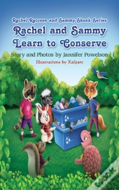 Rachel And Sammy Learn To Conserve