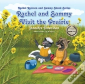 Rachel And Sammy Visit The Prairie